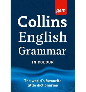 COLLINS GEM ENGLISH GRAMMAR IN COLOUR