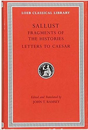 FRAGMENTS OF THE HISTORIES. LETTERS TO CAESAR