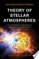 THEORY OF STELLAR ATMOSPHERES : AN INTRODUCTION TO  ASTROPHYSICAL NON:EQUILIBRIU