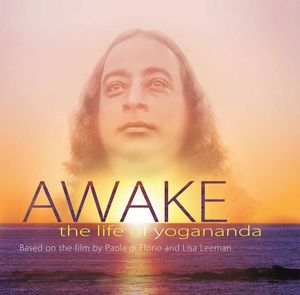 AWAKE. THE LIFE OF YOGANANDA