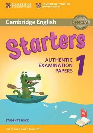 STARTERS 1ºEP STB AUTHENTIC EXAMINATION PAPERS