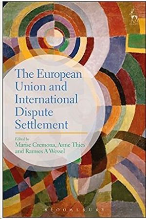 THE EUROPEAN UNION AND INTERNATIONAL DISPUTE SETTLEMENT