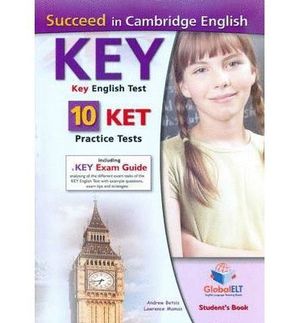 SUCCEED IN CAMBRIDGE ENGLISH KEY KET 10 PRACTICE TESTS