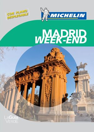 GUÍA VERDE WEEK-END MADRID