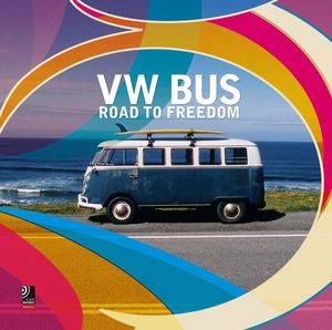 VW BUS ROAD TO FREEDOM