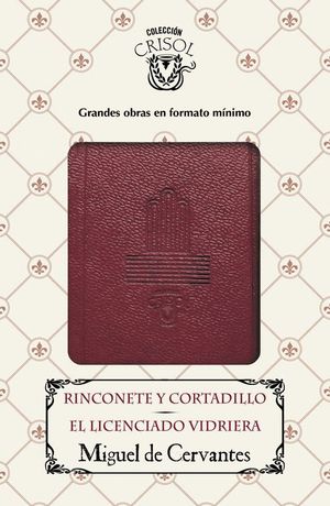 RINCONETE Y CORTADILLO / EL LICENCIADO VIDRIERA (CRISOLIN 2016)