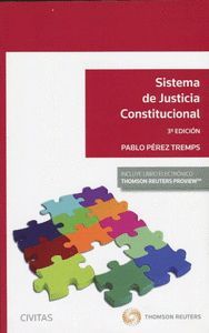 SISTEMA DE JUSTICIA CONSTITUCIONAL (3ª EDICION)