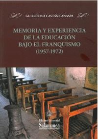MEMORIA Y EXPERIENCIA DE LA EDUCACION BAJO EL FRAN