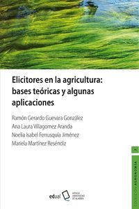 ELICITORES EN LA AGRICULTURA: BASES TEORICAS Y ALGUNAS APLICACIONES
