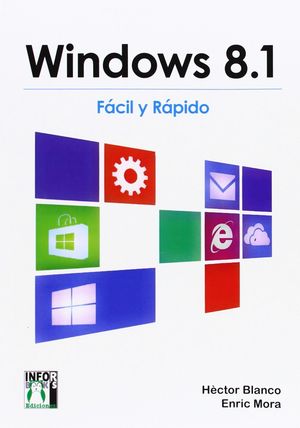 WINDOWS 8.1 FÁCIL Y RÁPIDO