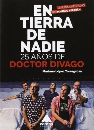 EN TIERRA DE NADIE, 25 AÑOS DE DOCTOR DIVAGO