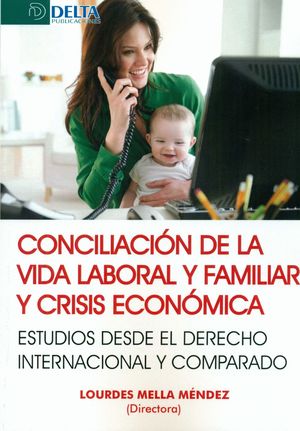 CONCILIACION DE LA VIDA LABORAL Y FAMILIAR Y CRISIS ECONOMICAS