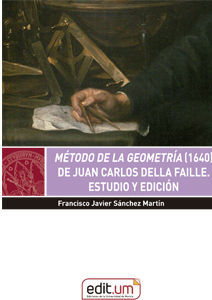 METODO DE LA GEOMETRIA (1640) DE JUAN CARLOS DELLA FAILLE