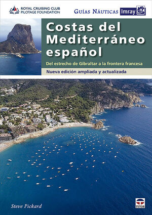 COSTAS DEL MEDITERRÁNEO ESPAÑOL (GUIAS NAUTICAS IMRAY)
