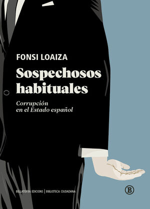 SOSPECHOSOS HABITUALES:CORRUPCION ESTADO ESPAÑOL
