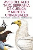 AVES DEL ALTO TAJO, SERRANIA DE CUENCA Y MONTES UNIVERSALES (GUIAS DESPLEGABLES)