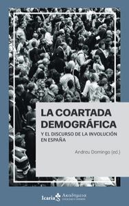 LA COARTADA DEMOGRÁFICA Y EL DISCURSO DE LA INVOLUCIÓN EN ESPAÑA