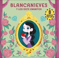BLANCANIEVES Y LOS SIETE ENANITOS (POP-UPS)