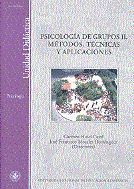 PSICOLOGIA DE GRUPOS II METODOS Y TECNICAS Y APLICACIONES