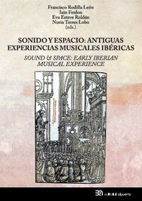 SONIDO Y ESPACIO ANTIGUAS EXPERIENCIAS MUSICALES I