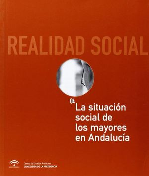 LA SITUACION SOCIAL DE LOS MAYORES EN ANDALUCIA