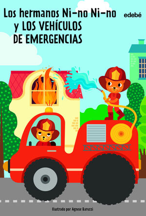 LOS HERMANOS NI-NO NI-NO Y LOS VEHICULOS DE EMERGENCIAS (LIBRO CON SONIDO)