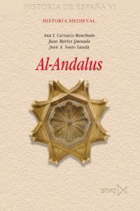 AL-ANDALUS, HISTORIA DE ESPAÑA VI HISTORIA MEDIEVAL