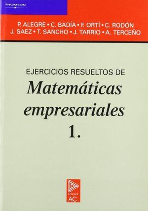 EJERCICIOS RESUELTOS DE MATEMÁTICAS EMPRESARIALES 1.