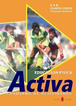 EDUCACION FISICA 4ºESO CUADERNO 2004 ACTIVA