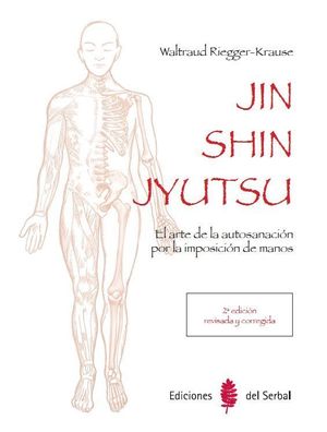 JIN SHIN JYUTSU (2ª EDICION REVISADA Y CORREGIDA)