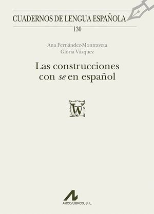 LAS CONSTRUCCIONES CON 'SE' EN ESPAÑOL