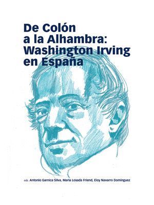 DE COLON A LA ALHAMBRA: WASHINGTON IRVING EN ESPAÑA