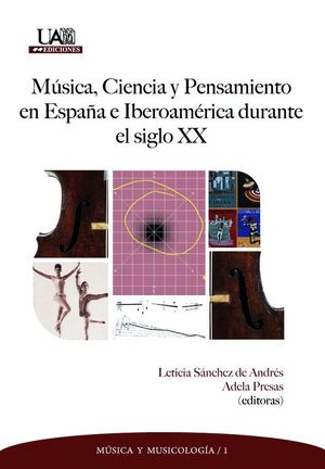 MUSICA, CIENCIA Y PENSAMIENTO EN ESPAÑA E IBEROAMERICA DURANTE EL
