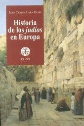HISTORIA DE LOS JUDIOS EN EUROPA