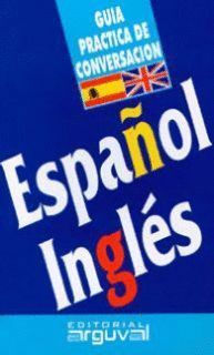 ESPAÑOL INGLES GUIA DE CONVERSACION