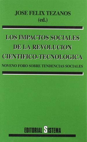 LOS IMPACTOS SOCIALES DE LA REVOLUCIÓN CIENTÍFICO-TECNOLÓGICA