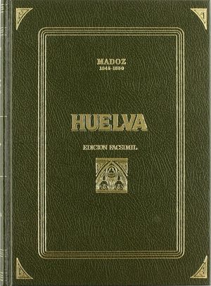 HUELVA (MADOZ 1845-1850) FACSIMIL