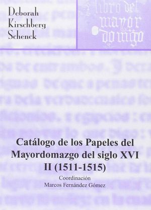 CATALOGO PAPELES MAYORDOMAZGO DEL SIGLO XVI II(1511-1515)