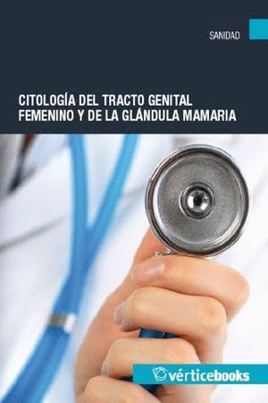 CITOLOGIA DEL TRACTO GENITAL FEMENINO Y DE LA GLANDULA MAMARIA