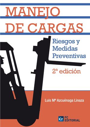 MANEJO DE CARGAS RIESGOS Y MEDIDAS PREVENTIVAS