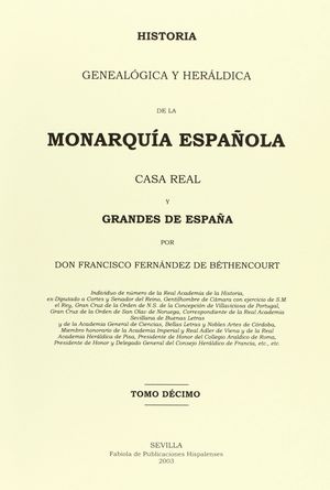 HISTORIA GENEALOGICA Y HERALDICA DE LA MONARQUIA ESPAÑOLA DECIMO