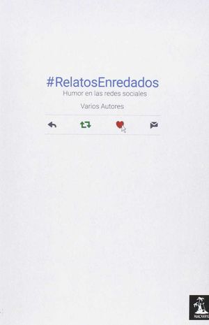 RELATOS ENREDADOS (#RELATOSENREDADOS)
