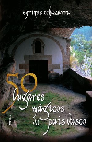 50 LUGARES MAGICOS DEL PAIS VASCO