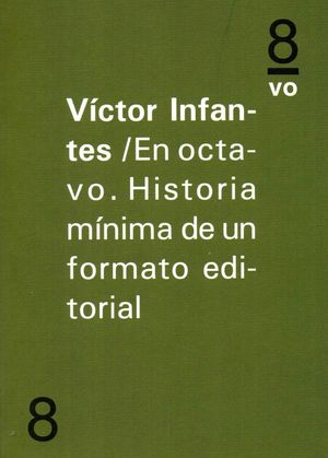 EN OCTAVO HISTORIA MINIMA DE UNFORMATO EDITORIAL