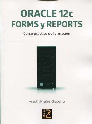 ORACLE 12C FORMS Y REPORTS