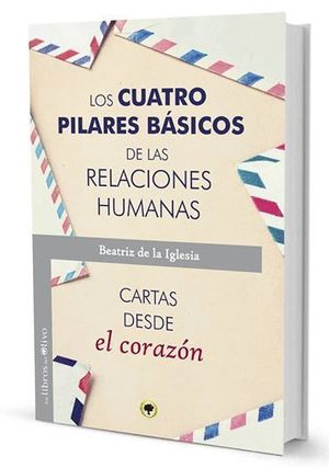 LOS CUATRO PILARES BASICOS DE LAS RELACIONES HUMANAS