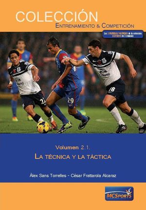 LA TECNICA Y LA TACTICA VOL. 2.1.