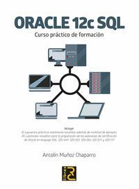 ORACLE 12C SQL. CURSO PRACTICO DE FORMACION