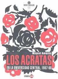 LOS ÁCRATAS EN LA UNIVERSIDAD CENTRAL 1967-1969