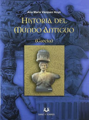 HISTORIA DEL MUNDO ANTIGUO GRECIA